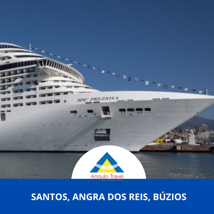 MSC Preziosa I Santos x Angra dos Reis x Búzios