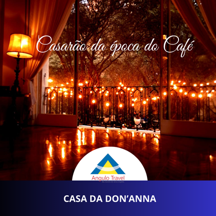 Casa da Don'Anna I Barões do Café